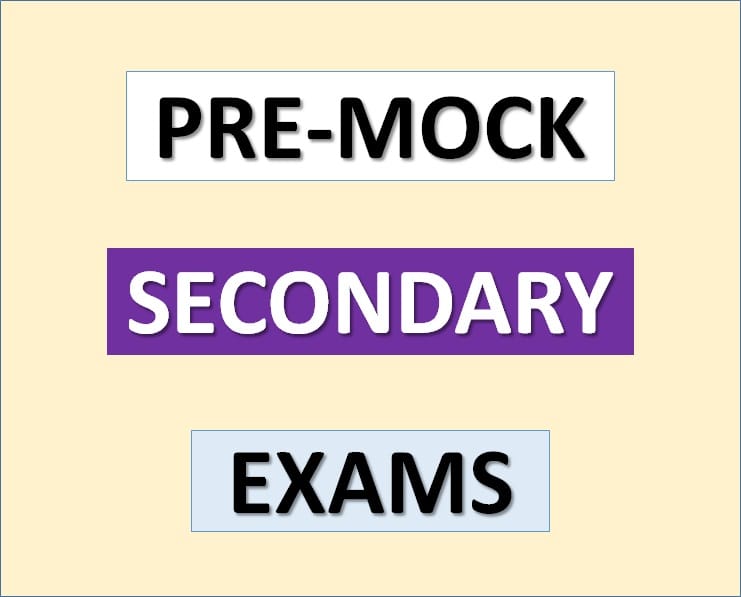 Pre-Mock Examinations for Secondary Schools – All Regions