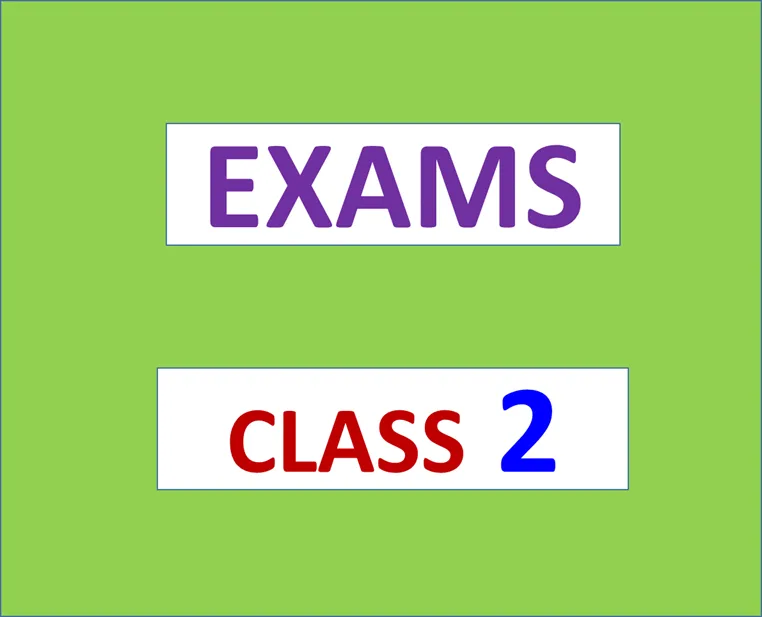 Standard Two Exams – Monthly, Midterm, Terminal and Annual Exams – Download All Subjects