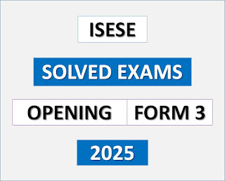 Isese Solved Exams | Opening | Form Three 2025 | Download Exams with Answers