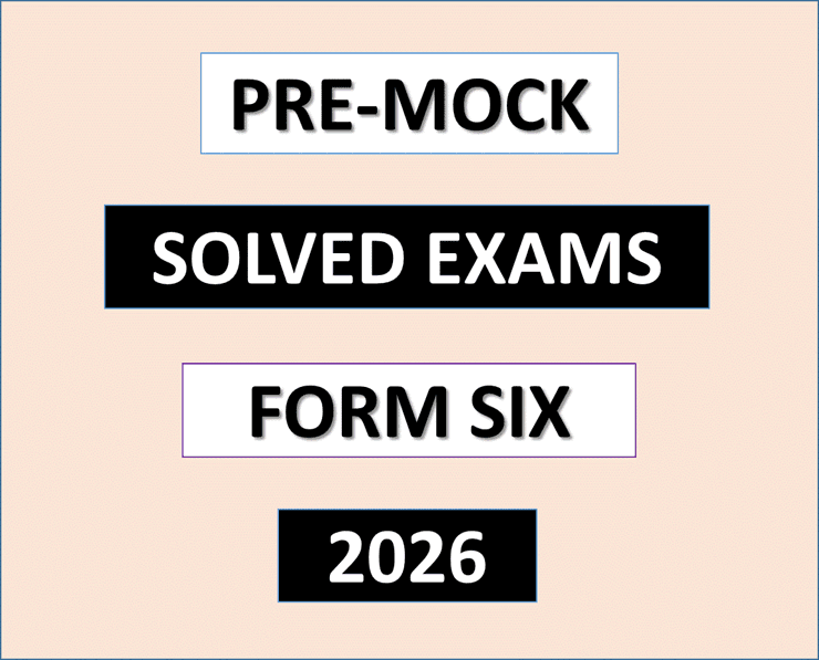 Form Six | Pre-Mock Exams with Answers – 2026 | Download | All Regions | All Subjects – (Solved Exams)