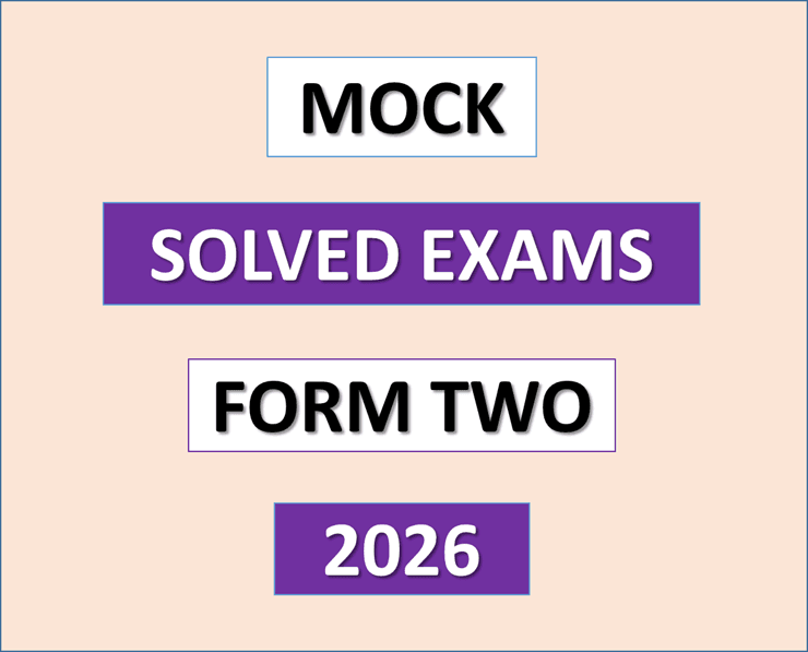 Form Two – Mock Exams with Answers – 2026 | Download | All Regions | All Subjects – (Solved Exams)