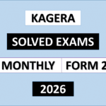 Kagera – Solved Exams | Monthly | Form Two March 2026 | Download Exams with Answers