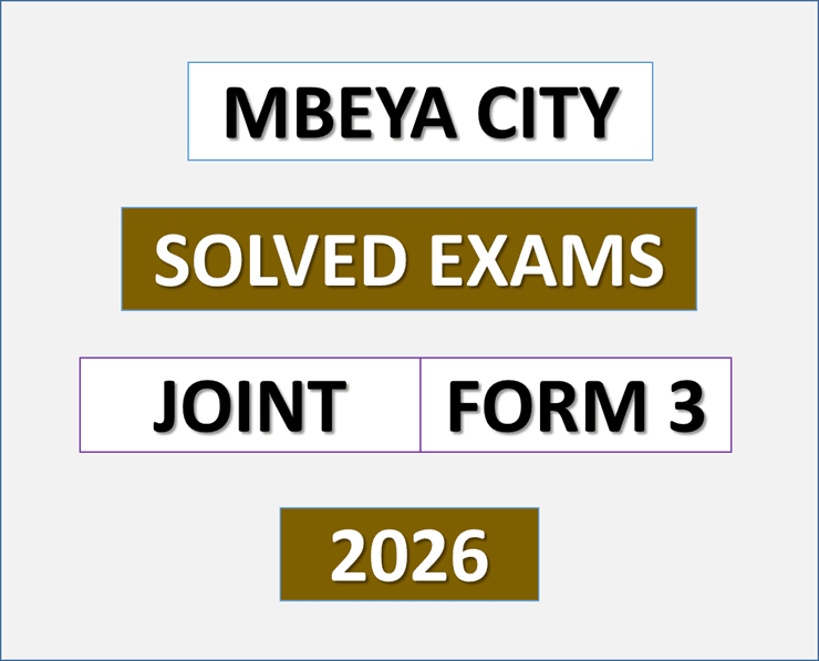 Mbeya City – Solved Exams | Form Three -Joint Midterm 2026 | Download Exams with Answers