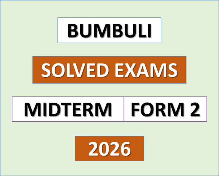 Bumbuli – Solved Exams | Midterm | Form Two 2026 – (Download Exams with Answers)