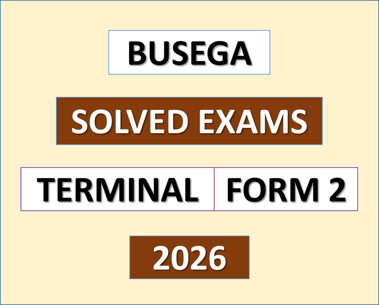 Busega Solved Exams | Form Two | Terminal 2026 | Download Exams with Answers