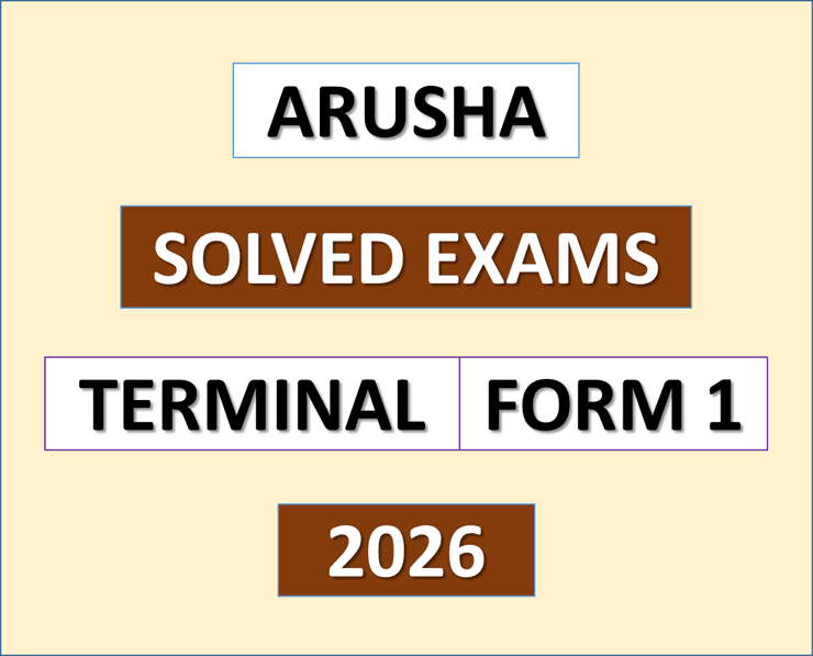 Arusha – Solved Exams | Form One | Terminal 2026 – (Download Exams with Answers)