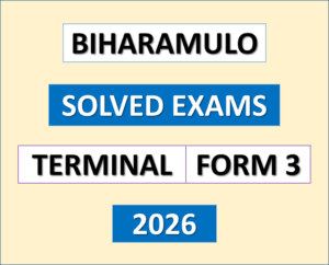 Biharamulo – Solved Exams | Form Three | Terminal 2026 – (Download Exams with Answers)