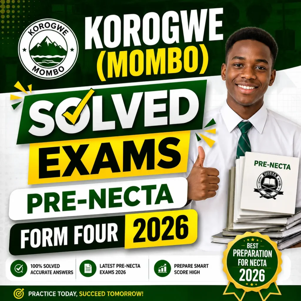 Korogwe (Mombo) – Solved Exams | Form Four | Pre-Necta 2026 | Download Exams with Answers