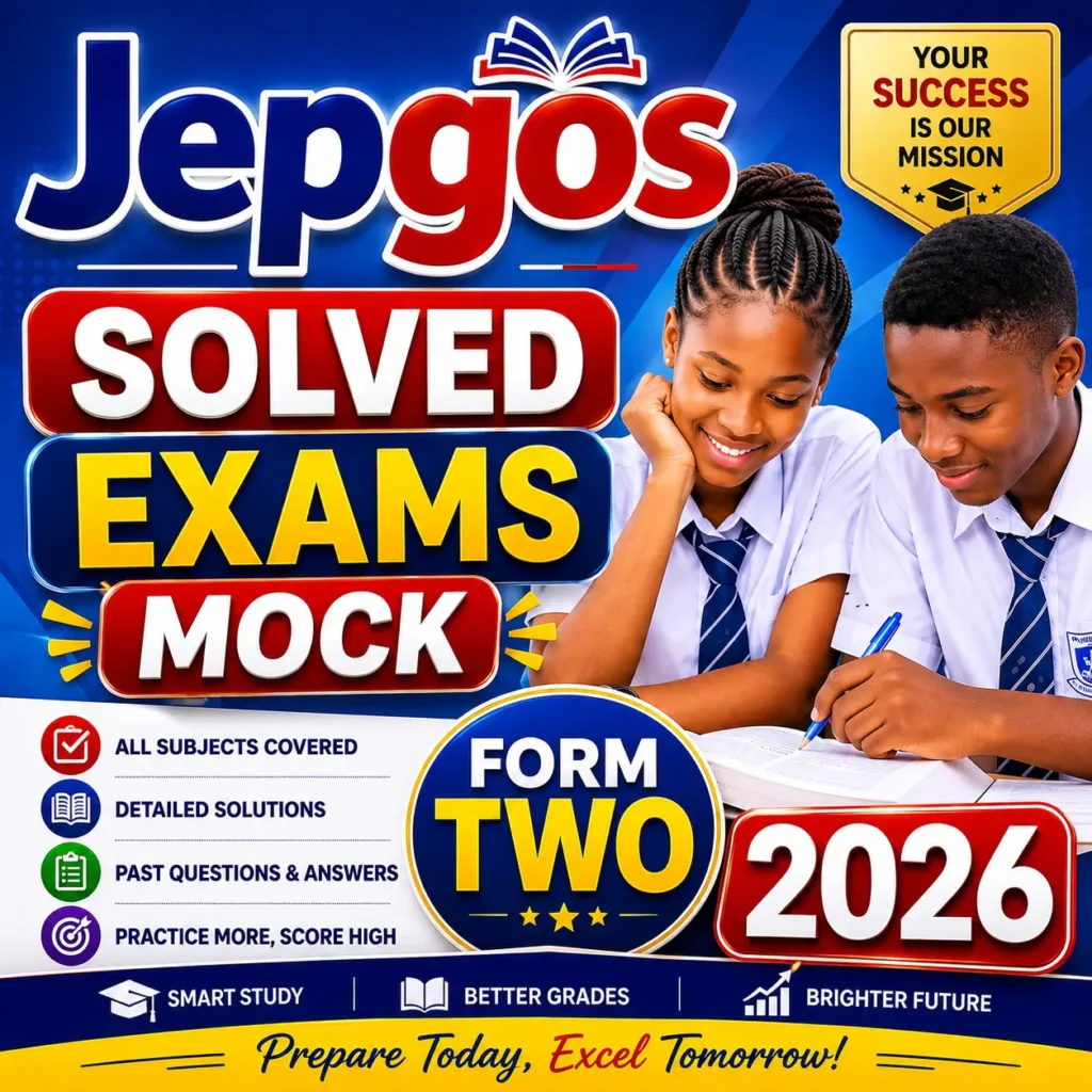 Jepgos – Solved Exams | Form Two | Mock 2026 – Download Exams with Answers