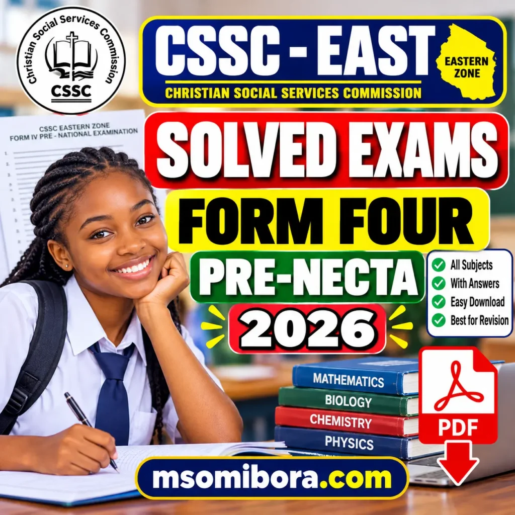 Cssc – Eastern Zone | Solved Exams | Form Four | Pre-Necta 2026 | Download Exams with Answers
