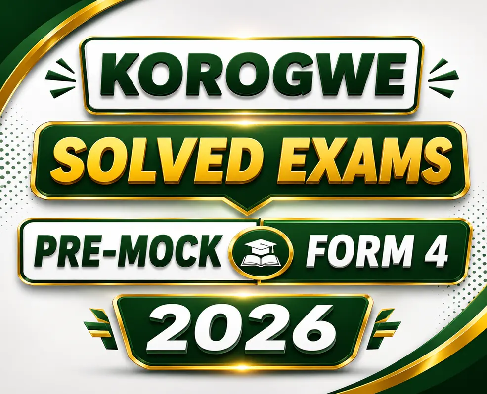 Korogwe (Mombo) – Solved Exams | Form Four | Pre-Mock 2026 | Download Exams with Answers