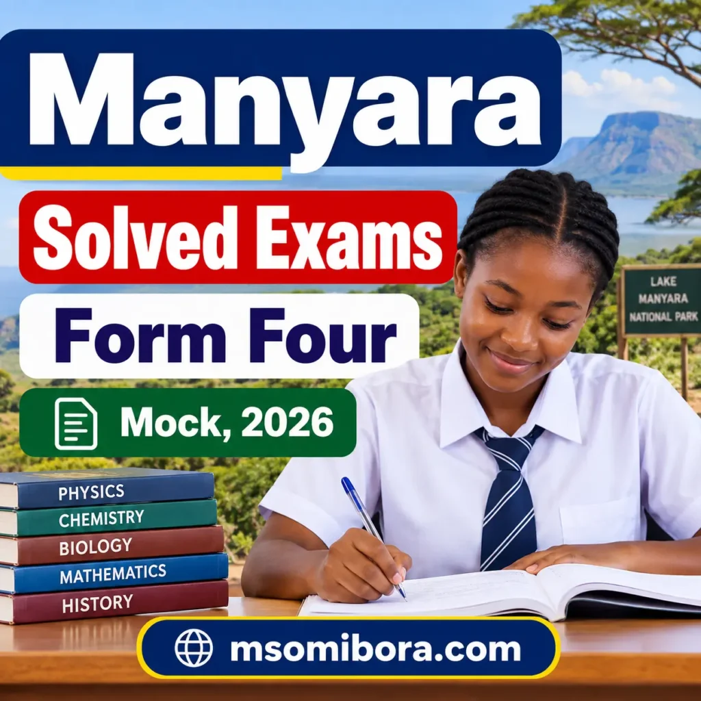 Manyara – Solved Exams | Form Four | Mock 2026 | Download Exams with Answers