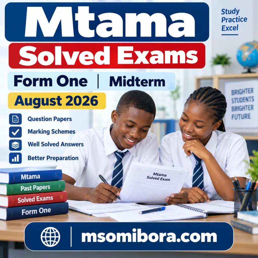 Mtama – Solved Exams | Form One | Midterm – August 2026 | Download Exams with Answers