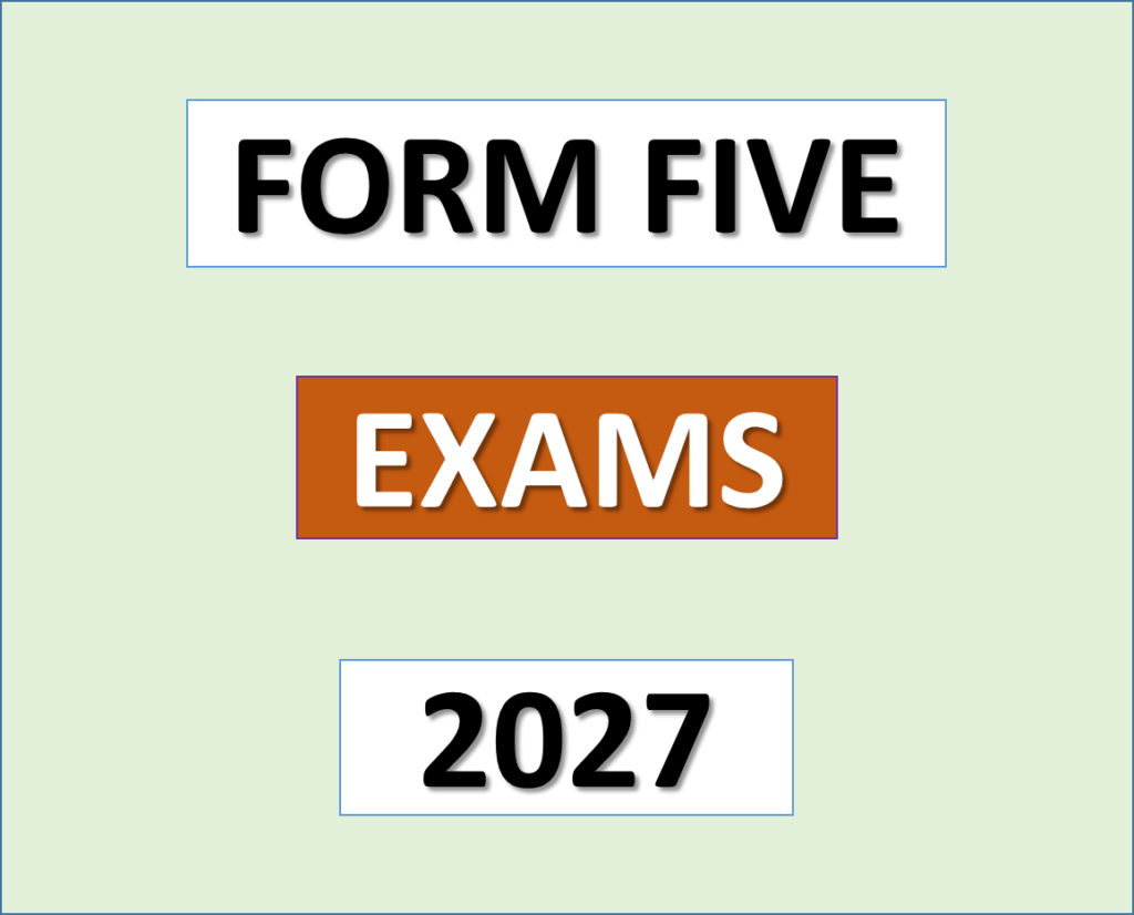 Form Five Exams 2026/2027 – Monthly, Midterm, Terminal and Annual Exams – Download All Subjects