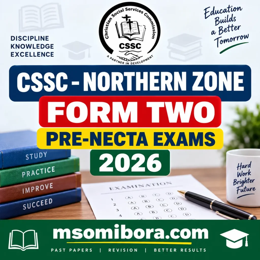Cssc – Northern Zone | Form Two | Pre-Necta Exams 2026 | Download All Subjects