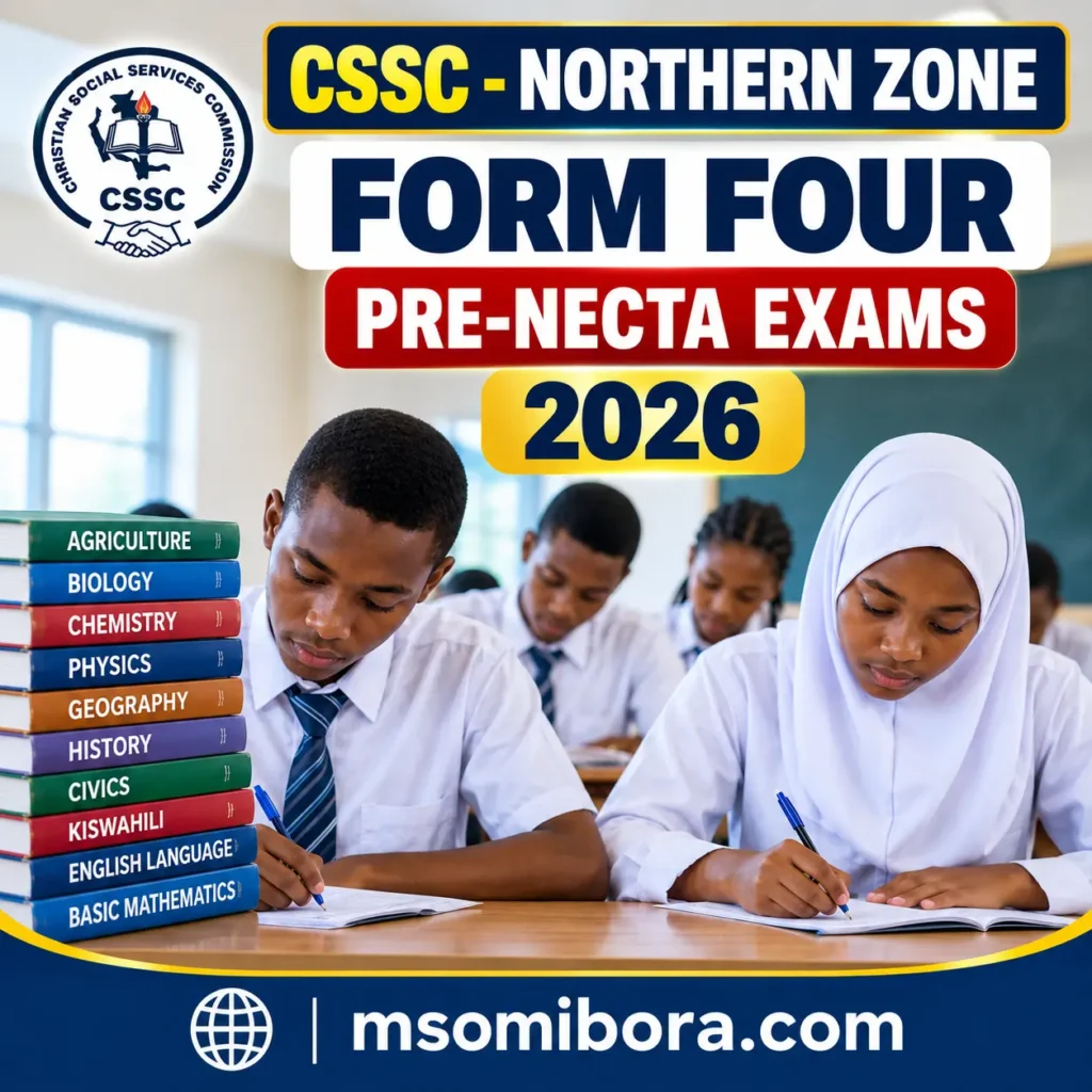 Cssc – Northern Zone | Form Four | Pre-Necta Exams 2026 | Download All Subjects