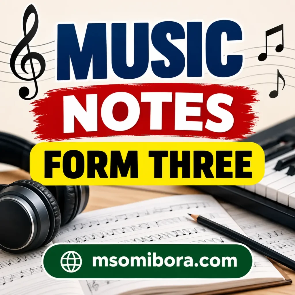 Music Notes for Form Three | All Topics
