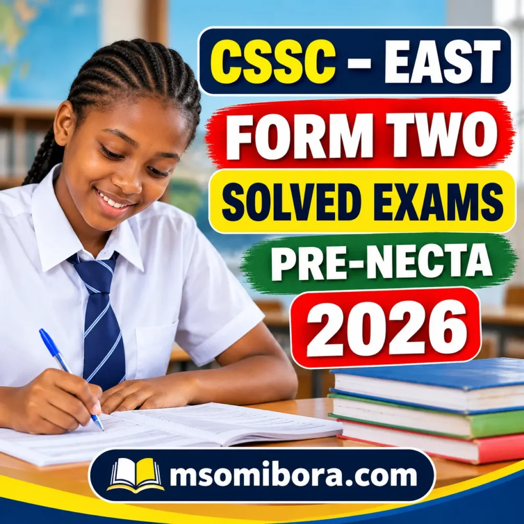 Cssc – Eastern Zone | Form Two – Solved Exams | Pre-Necta 2026 | Download Exams with Answers