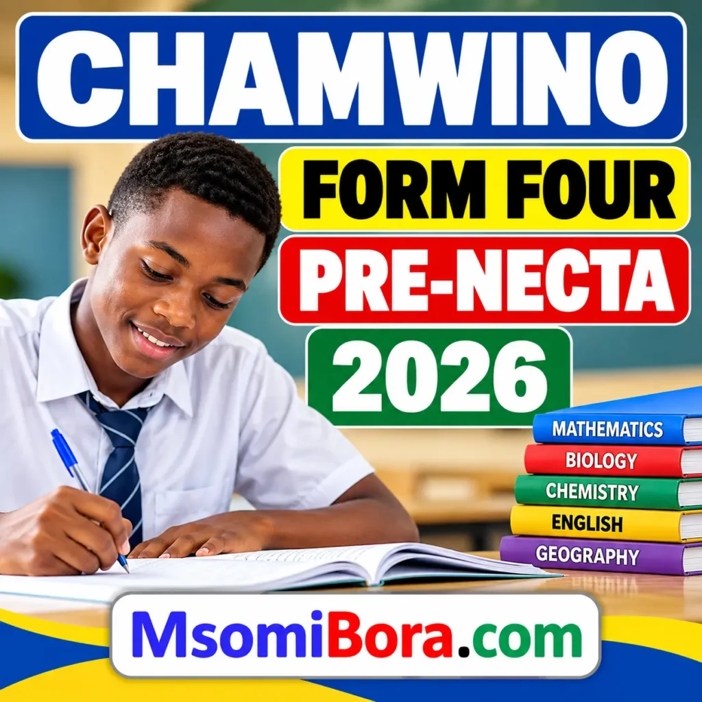 Chamwino – Form Four | Pre-Necta Exams 2026 | Download All Subjects